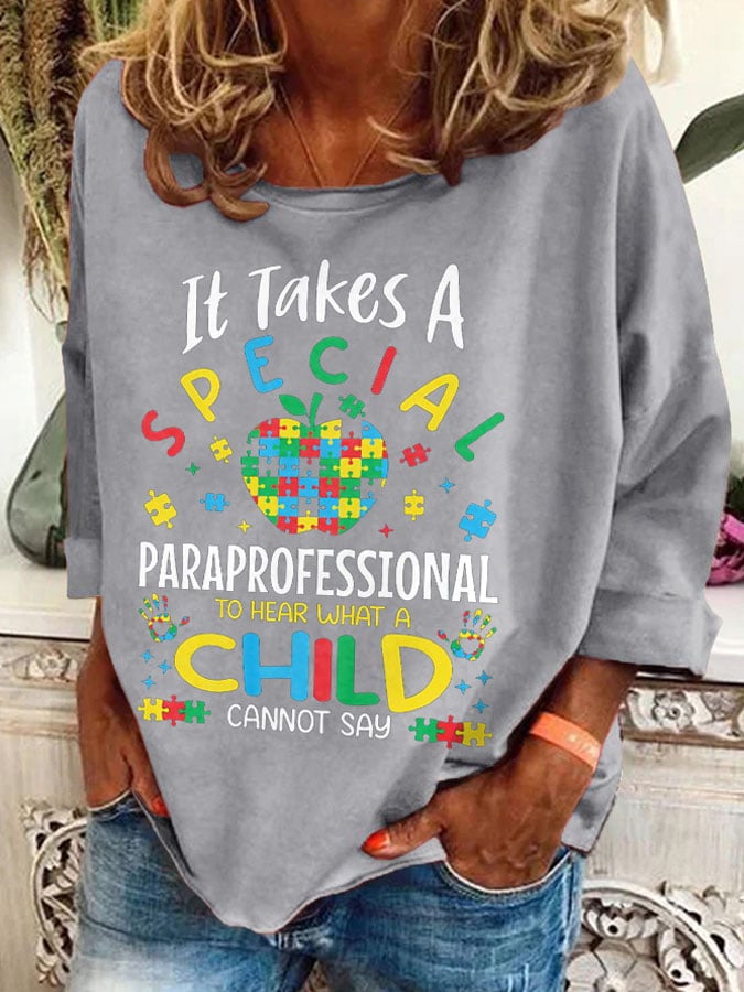 Retro Autism Awareness It Takes A Special Paraprofessional To Hear What A Child Cannot Say Print Sweatshirt