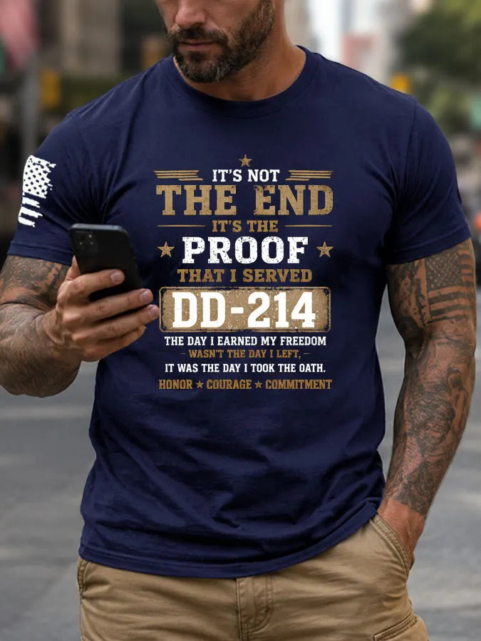 It'S Not The End It'S The Proof That I Served DD-214 Pattern 100% Cotton T-Shirt