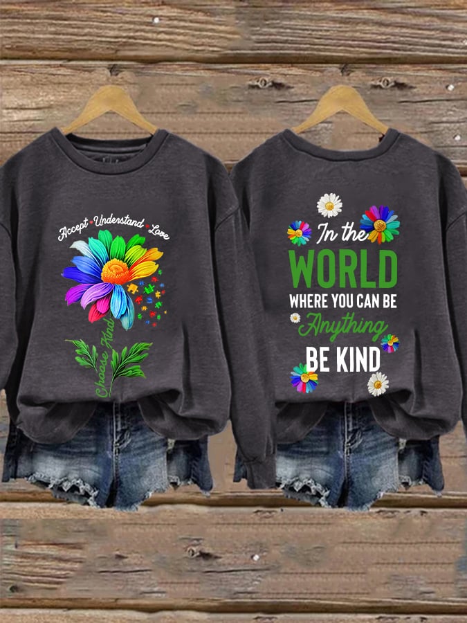 Retro Autism Awareness Accept Understand Love In The World Where You Can Be Anything Be Kind Print Sweatshirt