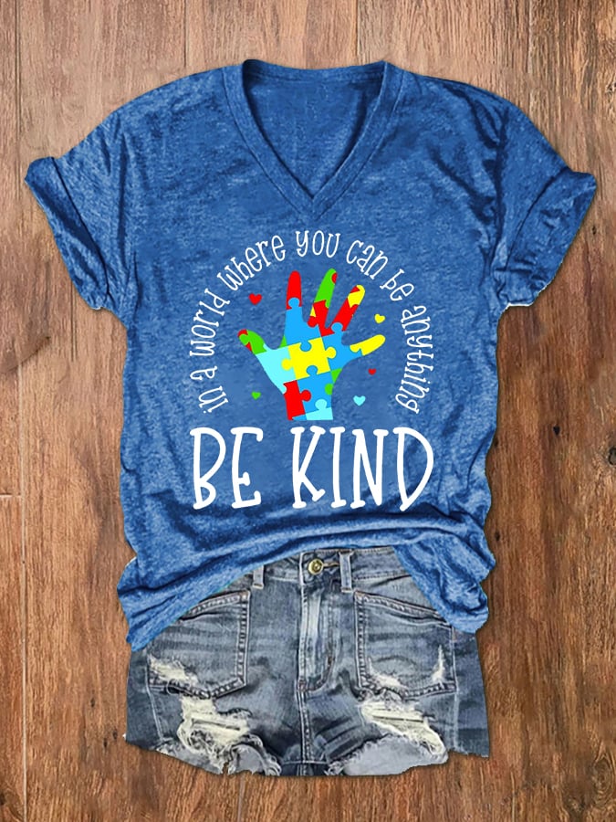 Women's In A World Where You Can Be Anything Be Kind Autism Support V-Neck Tee