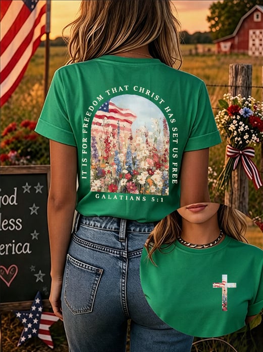 Christ Set Us Free So That We Might Enjoy Freedom. Women'S 250th Anniversary American Faith Print Short-Sleeve T-Shirt
