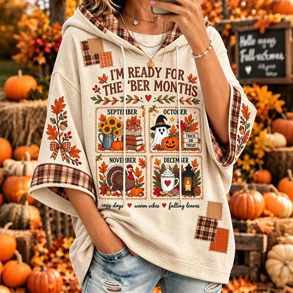 Women's I'm Ready For The 'ber Months Print Half Sleeve Hoodie