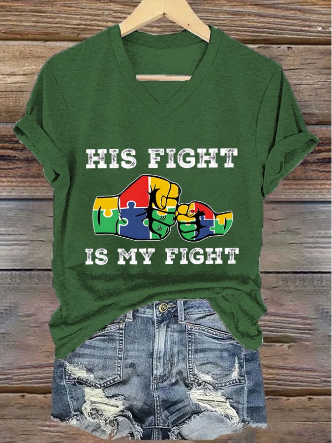 Women's "His Fight Is My Fight" Autism Awareness Printed V-Neck T-Shirt