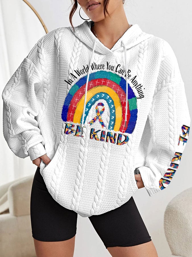 Women's Autism Awareness In A World Where You Can Be Anything Be Kind Print Casual Cable Hoodie