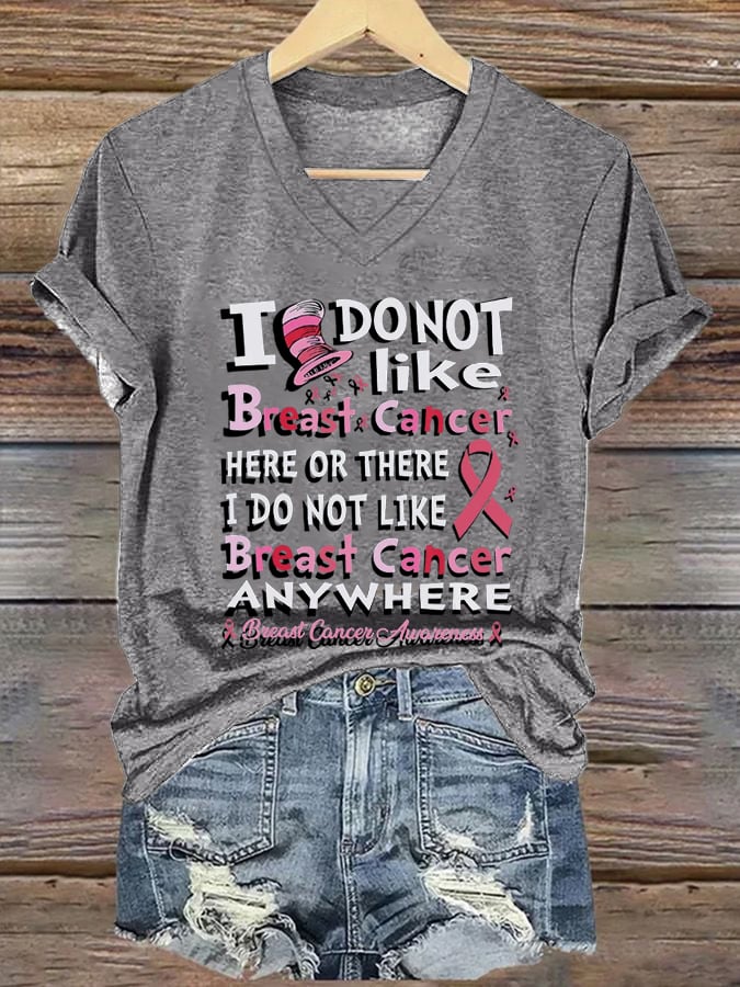 Women's I Don't Like Cancer Here Or There Breast Cancer Awareness Print V Neck Short Sleeve T-Shirt