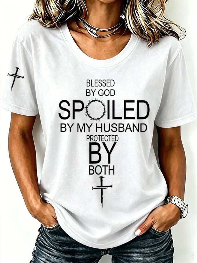 Women'S  Blessed By God Spoiled By My Husband Protected By Both Casual T-Shirt