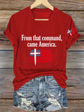 V-Neck Retro Rededicate 250 One Nation Under God From That Command, Came America Print T-shirt