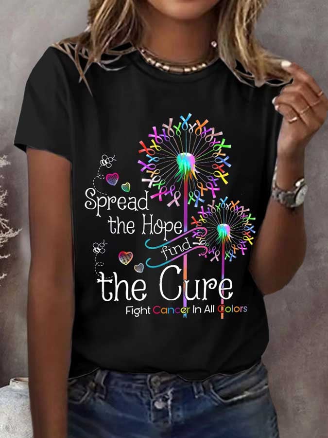 Women's Spread The Hope Find The Cure Fight Cancer In All Colors Print T-Shirt