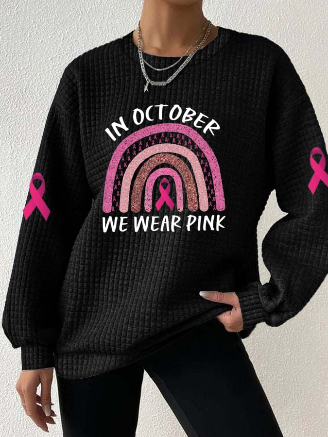 Women's In October We Wear Pink Sweatshirt