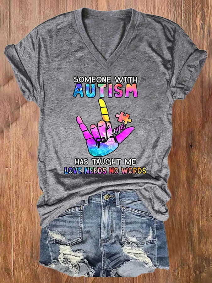 Women's Someone With Autism Has Taught Me Love Needs No Words Print T-shirt