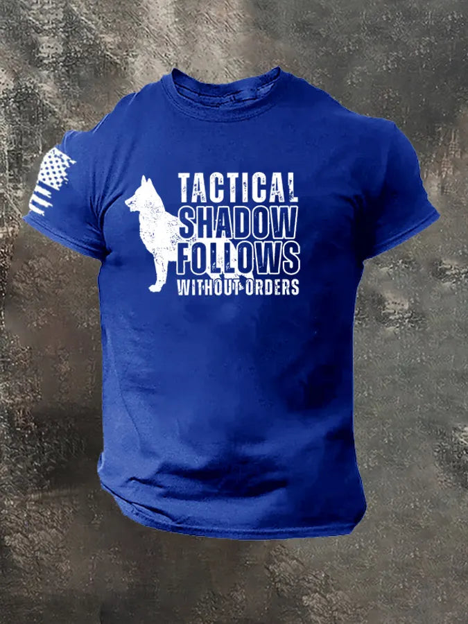 Tactical Shadow Follows Without Orders Pattern 100% Cotton T-Shirt