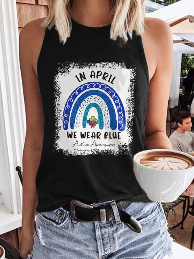 Autism Awareness In April We Wear Blue Print Tank Top