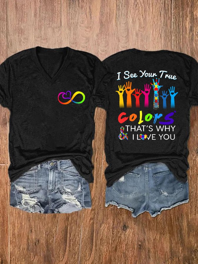 V-neck Infinity Love Autism Awareness I See Your True Colors Hands Print T-Shirt