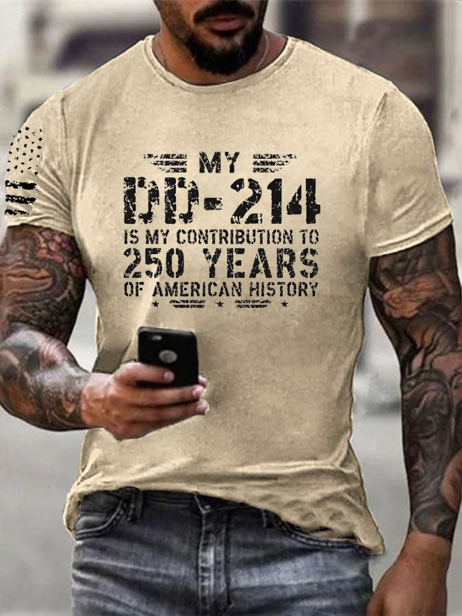 My DD214 Is My Contribution To 250 Of American History  Pattern 100% Cotton T-Shirt