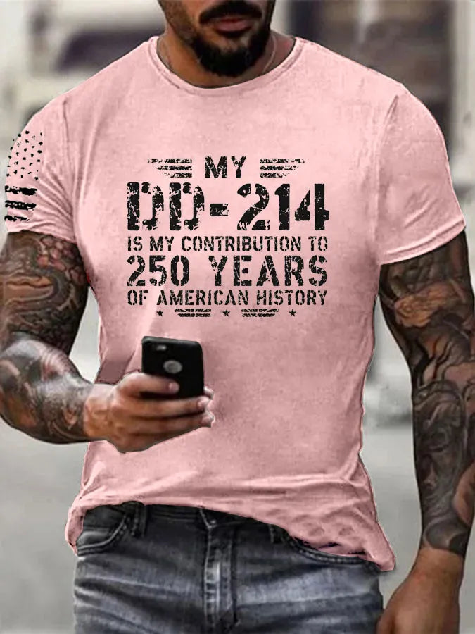 My DD214 Is My Contribution To 250 Of American History  Pattern 100% Cotton T-Shirt
