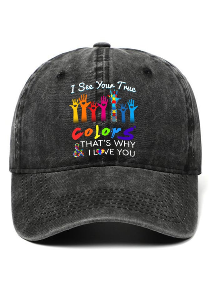 Autism Awareness I See Your True Colors Hands Print Baseball Cap