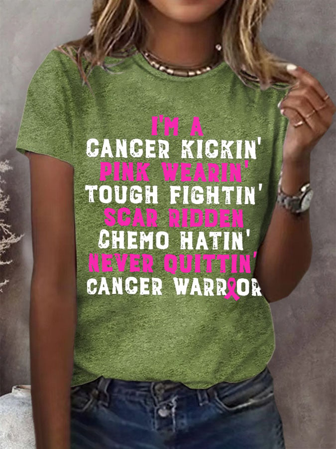 Women's I'm A Cancer Kickin' Pink Wearin' Tough Fightin' Scar Ridden Chemo Hatin' Never Ouittin' Cancer Warrior T-Shirt
