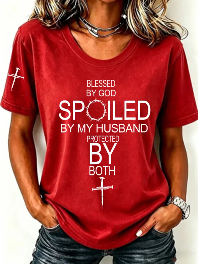 Women'S  Blessed By God Spoiled By My Husband Protected By Both Casual T-Shirt