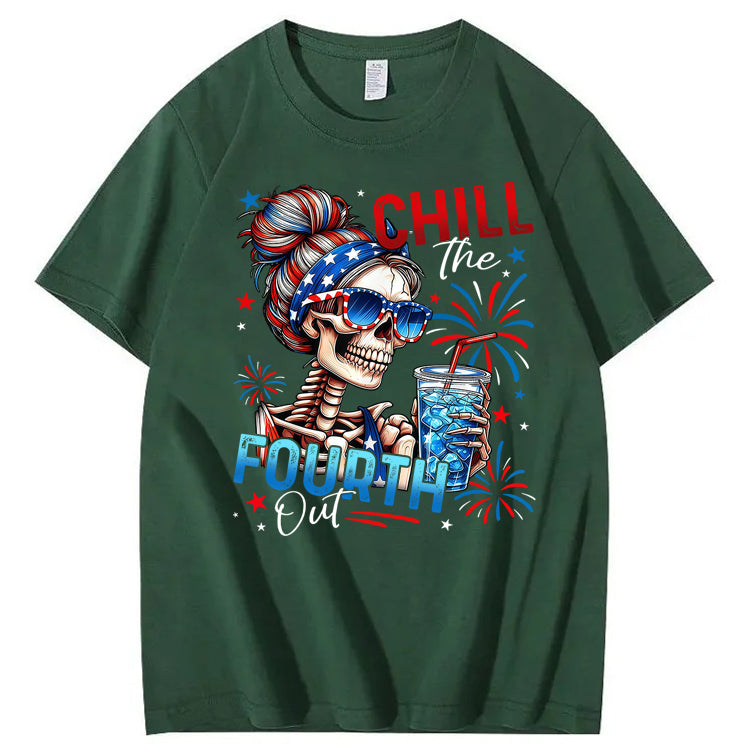 Chill The Fourth Out 100% Cotton T-Shirt