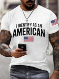 Men's I Identify As An American USA Flag Patriotic Gift Print Casual Tee