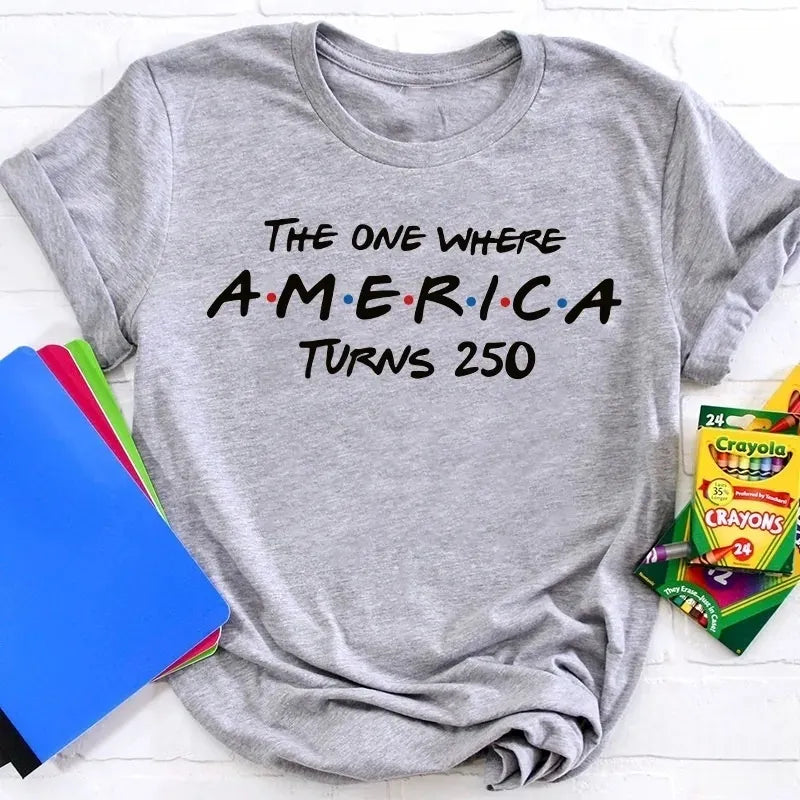 The One Where America Turns 250 Cotton T-Shirt