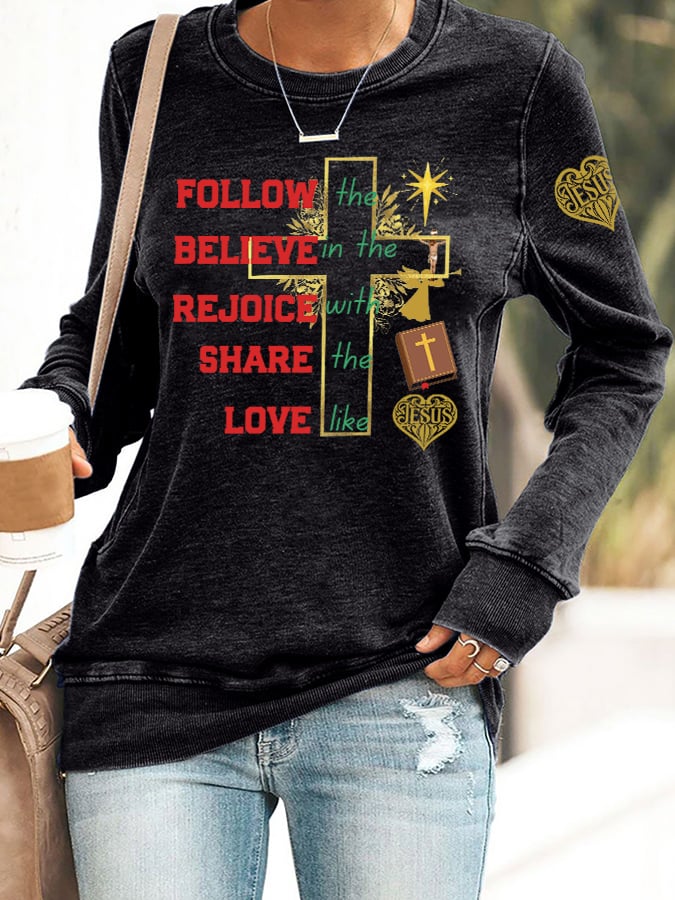 Retro Christmas Follow The Cross Believe In The Lord Rejoice With The Spirit Share The Word Love Like Jesus Print Sweatshirt