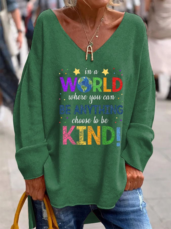 Women's In A World Where You Can Be Anything Be Kind Casual V-Neck Top