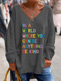 Women's In A World Where You Can Be Anything Be Kind Casual V-Neck Top