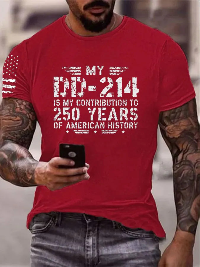 My DD214 Is My Contribution To 250 Of American History  Pattern 100% Cotton T-Shirt