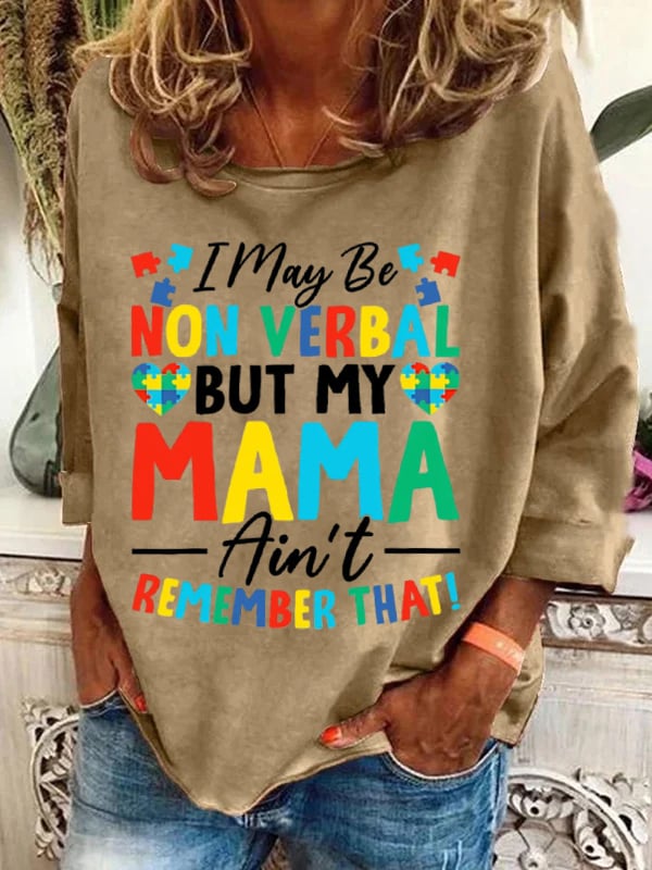Women's I May Be Non Verbal But My Mama Aint Remember That Autism Print Casual Long Sleeve Hoodie
