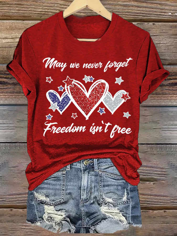 Women's Never Forget Freedom Is Not Free Memorial Day Patriotic T-Shirt