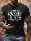 My DD214 Is My Contribution To 250 Of American History  Pattern 100% Cotton T-Shirt