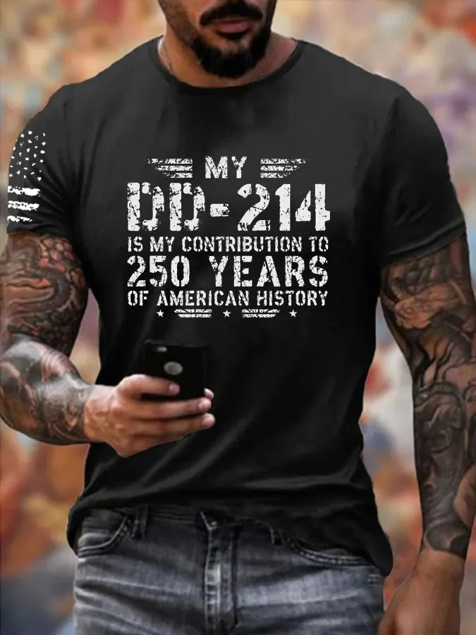 My DD214 Is My Contribution To 250 Of American History  Pattern 100% Cotton T-Shirt