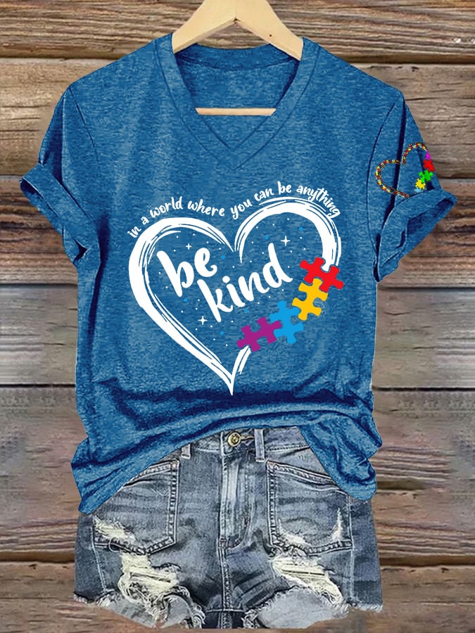 Women's In A World Where You Can Be Anything Be Kind  Autism Awareness Printed V-Neck T-Shirt