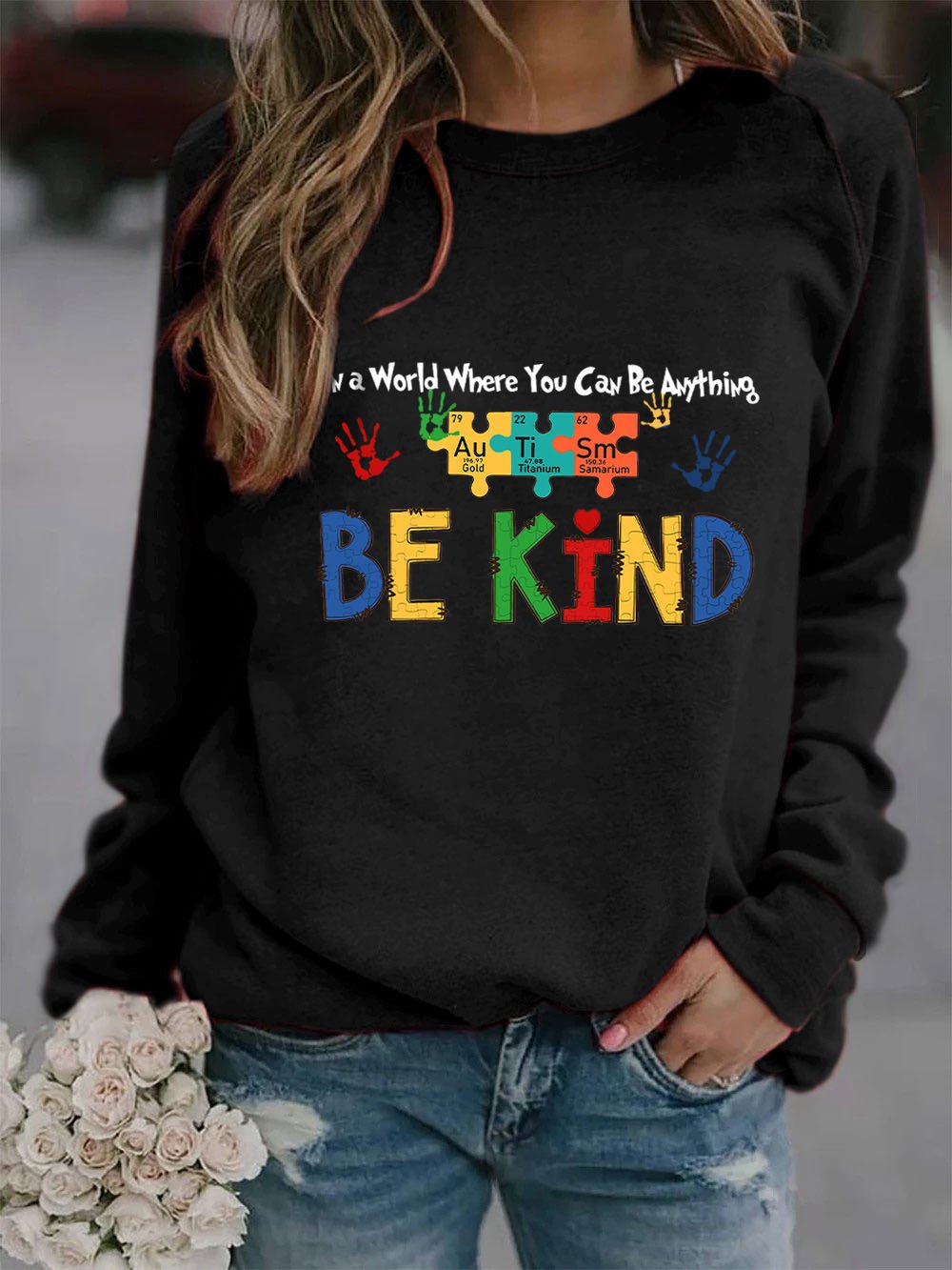 Women's In A World Where You Can Be Anything Be Kind Print Sweatshirt