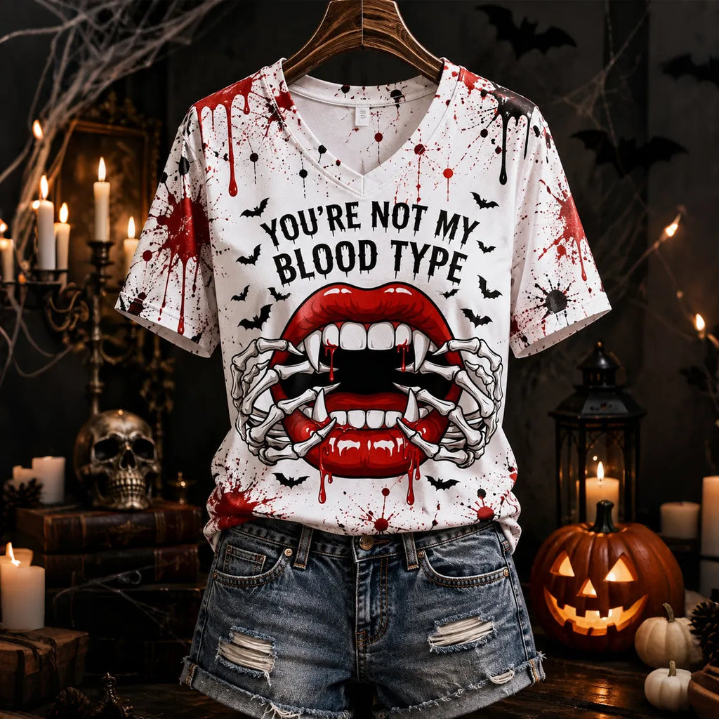 Women's Funny Halloween You're Not My Blood Type Bloodstain Print V-neck T-shirt