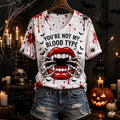 Women's Funny Halloween You're Not My Blood Type Bloodstain Print V-neck T-shirt