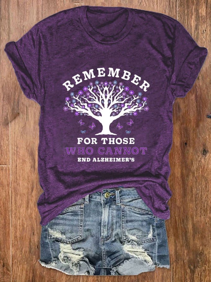 Women's Remember For Those Who Cannot Dementia Alzheimer's Disease Awareness printed T-shirt