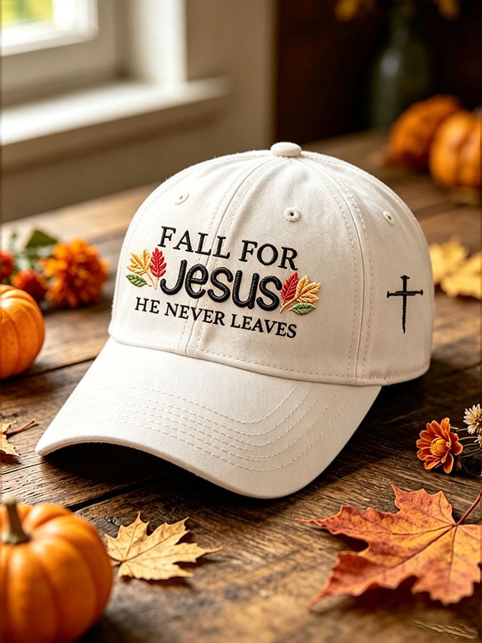 Unisex FALL FOR Jesus HE NEVER LEAVES Print Baseball Cap