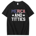 Merica And Titties T-Shirt
