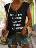 Women's Retro But It Was Assigned Gulf Of Mexico At Birth Print Tank Top