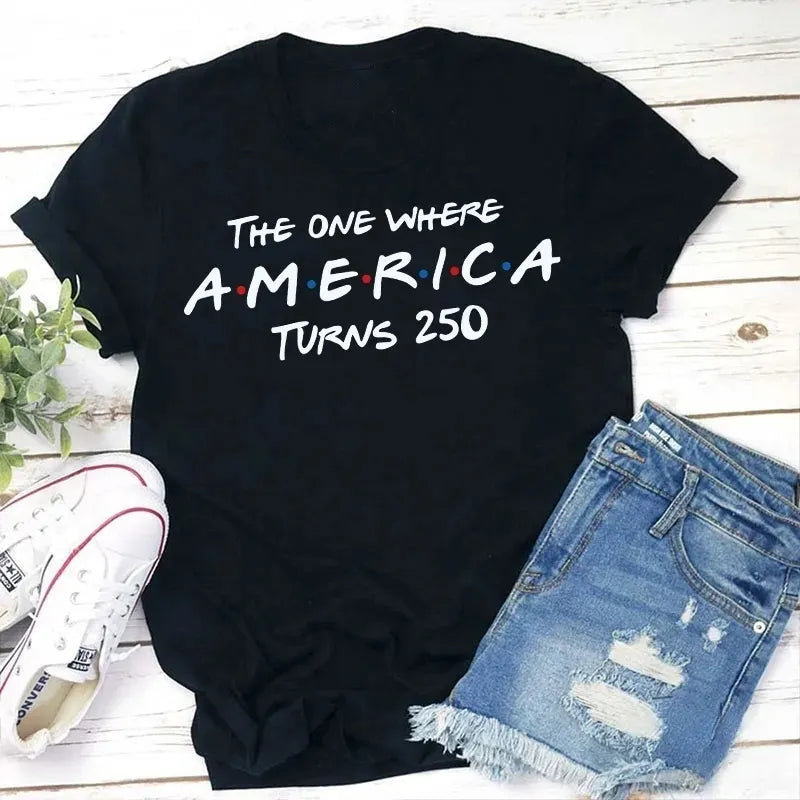 The One Where America Turns 250 Cotton T-Shirt