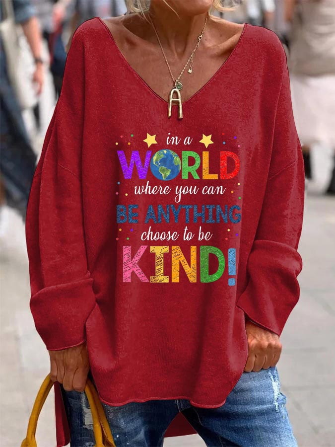 Women's In A World Where You Can Be Anything Be Kind Casual V-Neck Top