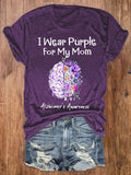 Women's I Wear Purple For My Mom Alzheimer's Awareness Tee