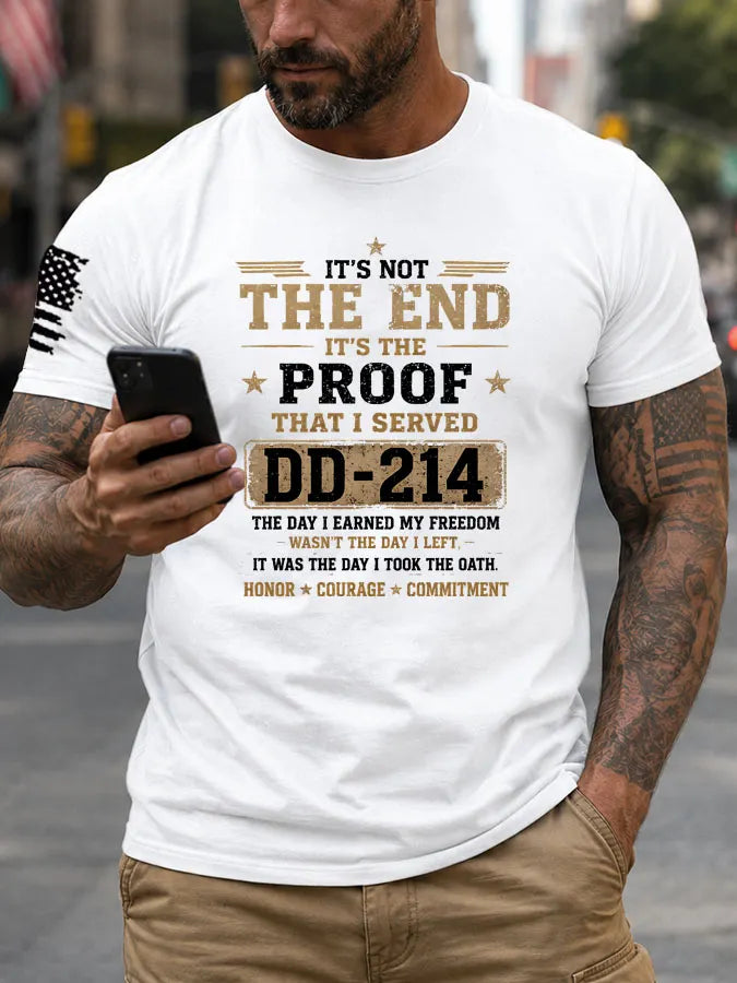 It'S Not The End It'S The Proof That I Served DD-214 Pattern 100% Cotton T-Shirt