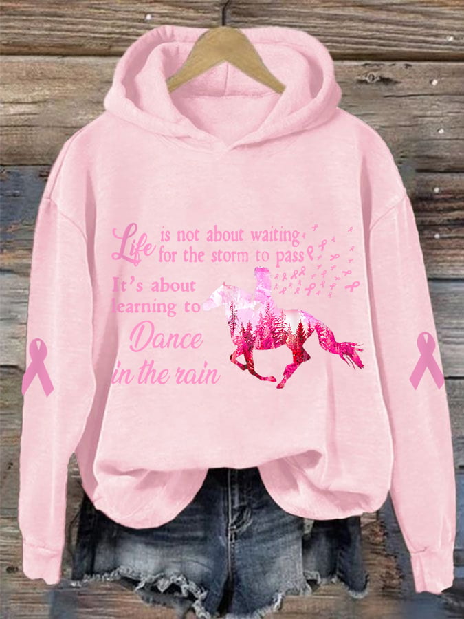 Women's Life Is About Learning To Dance In The Rain Pink Horse Breast Cancer Awareness Warrior Hoodie