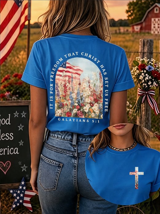 Christ Set Us Free So That We Might Enjoy Freedom. Women'S 250th Anniversary American Faith Print Short-Sleeve T-Shirt