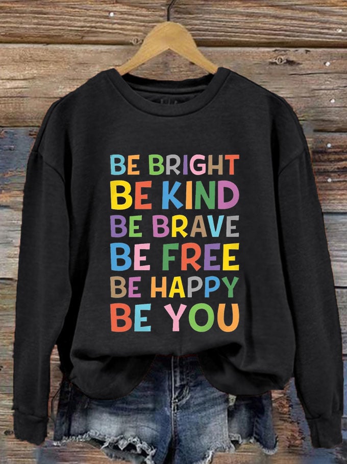 Women's Be Kind Be You Print Sweatshirt