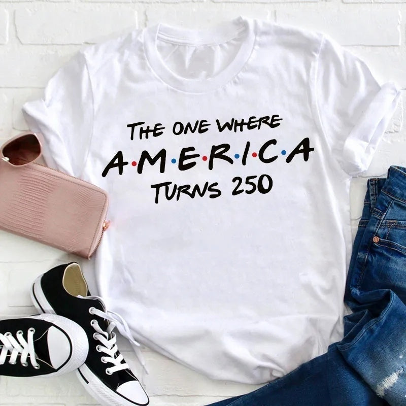 The One Where America Turns 250 Cotton T-Shirt