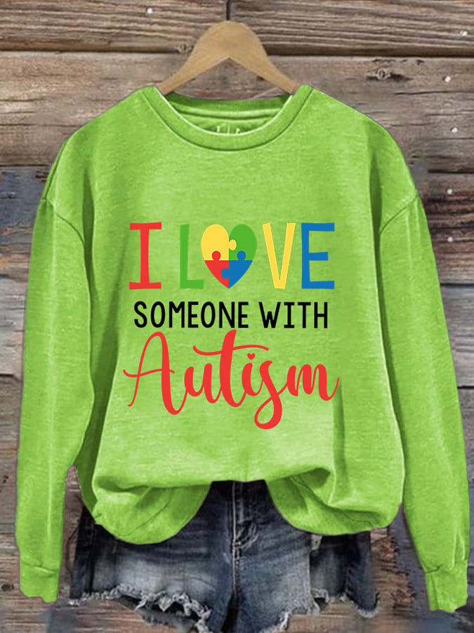 Women's I Love Someone With Autism Print Long Sleeve Sweatshirt